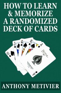 How to Learn and Memorize A Randomized Deck of Cards By Anthony Metivier Book Cover