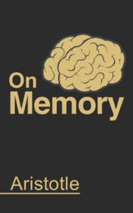 Cover of Aristotle on Memory with commentary by Anthony Metivier