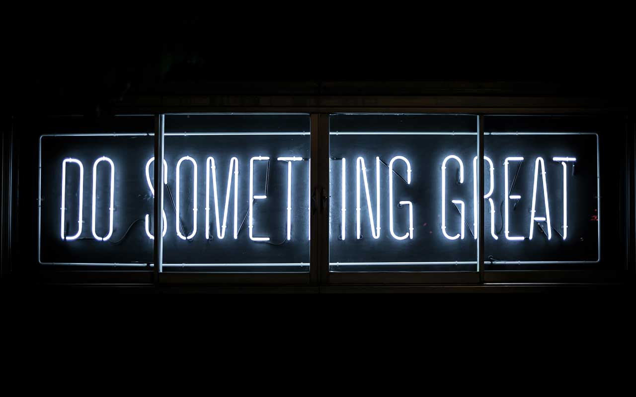 seek greatness