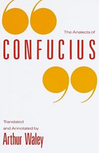 the analects of confucius translated by Arthur Waley